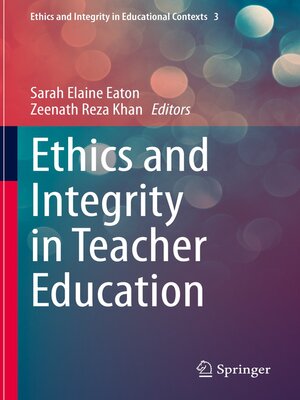 cover image of Ethics and Integrity in Teacher Education